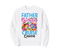 Celebración de Vacaciones de la Reina del Crucero del Padre del cumpleaños Sudadera