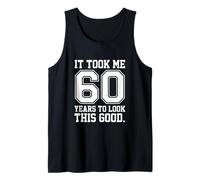 Celebración del 60 cumpleaños de It Took Me 60 Years Camiseta sin Mangas