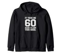 Celebración del 60 cumpleaños de It Took Me 60 Years Sudadera con Capucha