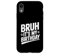 Celebración Divertida de la Fiesta de Bruh It's My Birthday Carcasa para iPhone XR