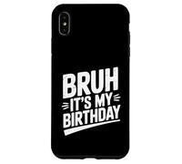 Celebración Divertida de la Fiesta de Bruh It's My Birthday Carcasa para iPhone XS MAX