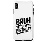Celebración Divertida de la Fiesta de Bruh It's My Birthday Carcasa para iPhone XS MAX