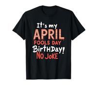 Celebración divertida del cumpleaños del Día de los Inocentes Camiseta