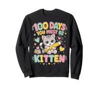 Celebración Escolar de 100 días Que debes ser Gatito Lindo Gato Sudadera