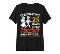Celebrando 25 años de Matrimonio Que todavía Hacemos 2001 a 2026 Camiseta Premium