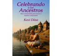 Celebrando a los Ancestros: Ritos Ceremoniales para honrar a nuestros antepasados