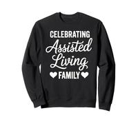 Celebrando el Cuidado Familiar de Ancianos de la Vida asistida Sudadera