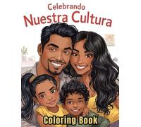 Celebrando Nuestra Cultura: Celebrating Our Culture