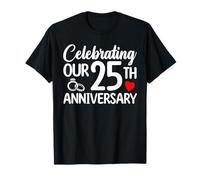Celebrando nuestro 25 aniversario de bodas 25 Año de matrimonio Camiseta