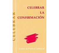 Celebrar La Confirmación