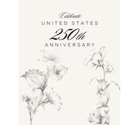 Celebrate 250 Years of Military Service | Commemorative Ruled Notebook - 7.5 x 9.25, 110 Pages: The Perfect Gift for Marine Mom, Veterans, Service members, Cadets, and Proud Military Families
