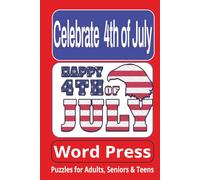 Celebrate 4th of July: Word Searches with Easy to Read Print about 4th of July, 4th of July trivia, July 4th wordsearch and more. {6X9 inches, 110 ... Gift for Vacations, Holidays and Free Times