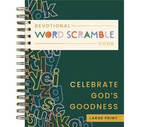 Celebrate God's Goodness: Devotional Word Scramble Book (70 Daily Devotions and Word Scrambles to Refresh Your Spirit) - The Perfect Gift for Christian Women (Faith Inspired Creativity)
