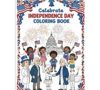 Celebrate Independence Day Coloring Book: Track money, time, success, wins and solve chaos