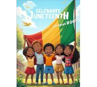 Celebrate Juneteenth!: A Fun Coloring Book for Children (HappyKidz Coloring Books: Little Patriots Learn & Color - A Holiday Coloring Book Series)