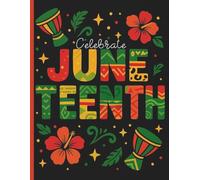 Celebrate Juneteenth | Wide Ruled 8.5" x 11" Journal with Key Dates Tracker and Margins - 120 Pages, Minimalist Softcover: A Straightforward, ... and Everyday Organization | Clean Layout