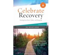 Celebrate Recovery Booklet, 28 Devotions, 35th Anniversary Edition: Healing from Hurts, Habits, and Hang-Ups (A 28-Day Devotional to Give Strength and Encouragement on the Road to Addiction Recovery)