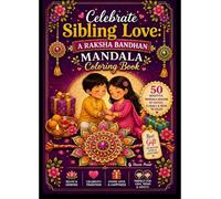 Celebrate Sibling Love: A Raksha Bandhan Mandala Coloring Book: Best Gift for Brother and Sister (2)
