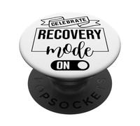Celebrate Sober Recovery Mode On Sobriety Anniversary 1 Year PopSockets PopGrip Adhesivo