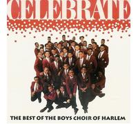 Celebrate - The Best of the Boys Choir of Harlem