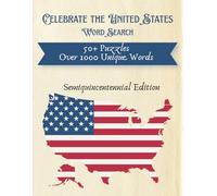 Celebrate the United States Word Search: Semiquincentennial Edition