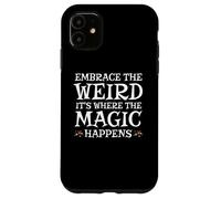 Celebrate The Weirdness, Funky, Strange and Uplifting Vibe Carcasa para iPhone 11