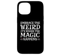 Celebrate The Weirdness, Funky, Strange and Uplifting Vibe Carcasa para iPhone 15