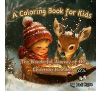Celebrate with Santa's Reindeer: A Joyful Coloring Book: Celebrate with Santa's Reindeer: A Joyful Coloring Book for Kids of All Ages, Bringing You into the Warm Holiday Spirit
