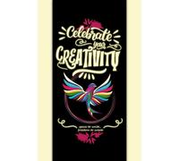 Celebrate your creativity: space to write, freedom to create: A creative space for writing and drawing your thoughts