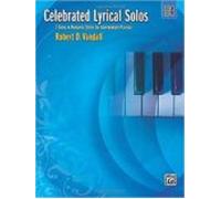 Celebrated Lyrical Solos Bk 4: 7 Solos In Romantic Styles For Intermed
