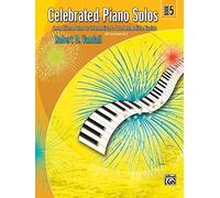 Celebrated Piano Solos, Book 5: Seven Diverse Solos for Intermediate to Late Intermediate Pianists (UK Exam Grades 4 & 5)