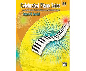 Celebrated Piano Solos, Book 5: Seven Diverse Solos for Intermediate to Late Intermediate Pianists (UK Exam Grades 4 & 5)