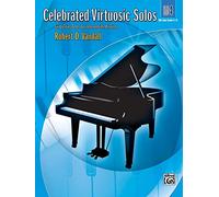 Celebrated Virtuosic Solos, Book 4: Six Exciting Solos for Intermediate Pianists