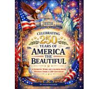 Celebrating 250 Years of America the Beautiful: A Patriotic Word Art Coloring Book Honoring America's 250th Anniversary: A Red, White & Blue Word Art ... faith, freedom, and enduring values.)
