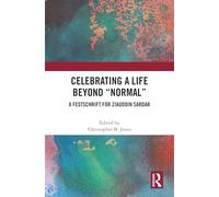 Celebrating a Life Beyond “Normal”: A Festschrift for Ziauddin Sardar