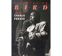 Celebrating Bird: Triumph of Charlie Parker [Reino Unido] [DVD]
