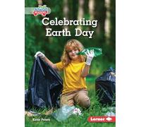 Celebrating Earth Day (Let's Celebrate Holidays (Pull Ahead Readers -- Nonfiction))