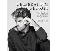 Celebrating George: Three decades of George Michael through the lens