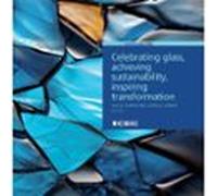 Celebrating Glass Achieving Sustainability Inspiring Transform