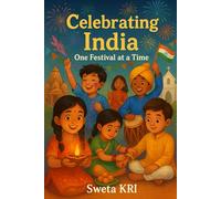 Celebrating India: One Festival at a Time