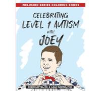 Celebrating Level 1 Autism with Joey (Inclusion Series Coloring Books)