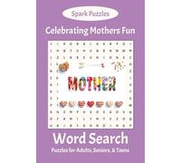 Celebrating Mothers Fun Word Search: Word Searches with Easy to Read Print with Mother-related words, 6x9 inches, 110 Pages, 50+ Puzzles with ... for Mom and Grandma, Convenient for Travel