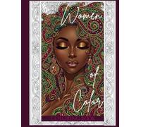 Celebrating Radiant Women of Color: Coloring Book For Adults