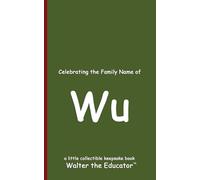 Celebrating the Family Name of Wu (Celebrating Family Names Book)