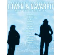 Celebrating the Music of Lowen & Navarro: Keep the Light Alive by Jackson Browne, John Ondrasik, Keb' Mo', The Bangles, Severin Browne, Andy Chase (2012-06-26)