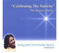 Celebrating the Nativity the Sacred Words by Brack, Margaret Stanmore (2005-12-27)