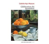 Célébration du quotidien