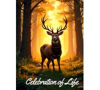 Celebration of Life Deer Funeral Guest Book: Buck & Woodland Memorial Guest Book: Rustic Outdoor Funeral Sign-In Book for Celebration of Life, Hunting & Country-Themed Services