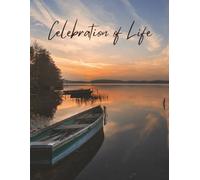 Celebration of Life: Fishing Funeral Guest Book & Memorial Keepsake Journal for Friends & Family to Sign In, Record Messages, Document Memories, and Write Condolences