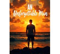 Celebration of Life Guest Book: An Unforgettable Man Sunset and Beach theme: Funeral Condolence Book, Funeral Guest Book with Memory, Tribute & Note ... of Life, and Remembrance Gatherings